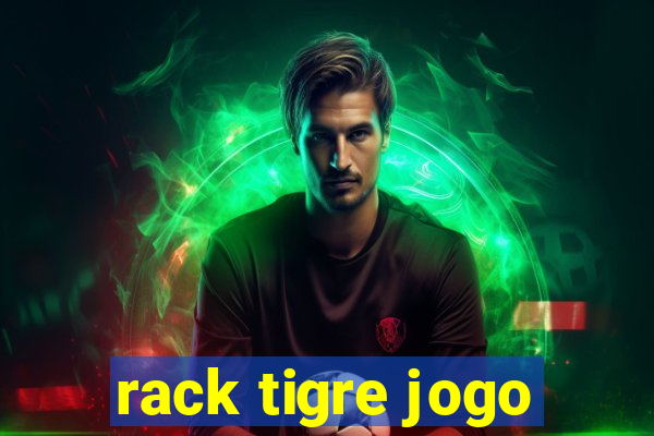 rack tigre jogo